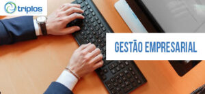 Leia mais sobre o artigo Por que falar em gestão empresarial? Por que optar por software ERP?