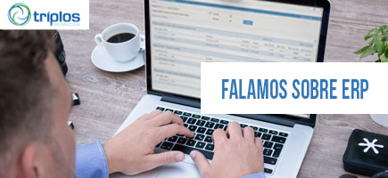 Leia mais sobre o artigo Por que se fala tanto em gestão empresarial e software ERP? A Triplos explica!