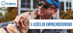 Leia mais sobre o artigo 5 lições que o empreendedorismo ensina para a vida pessoal