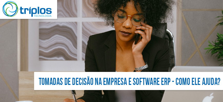 No momento, você está visualizando Como um software ERP pode ser útil na tomada de decisões da empresa
