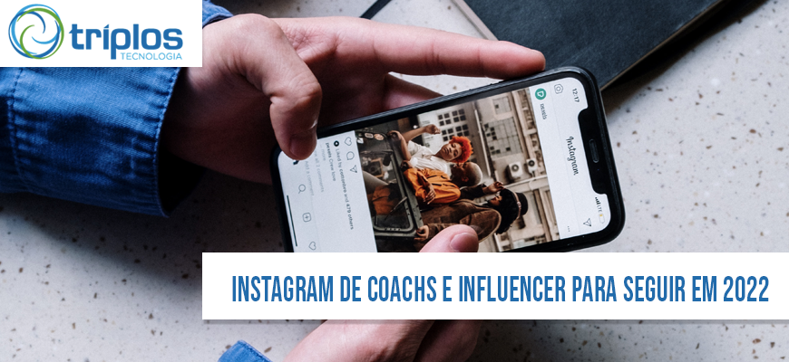Leia mais sobre o artigo Instagram sobre Coachs e Influencers para seguir em 2022