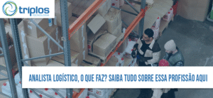 Leia mais sobre o artigo Analista logístico? O que faz? Saiba mais sobre essa profissão do presente e futuro aqui