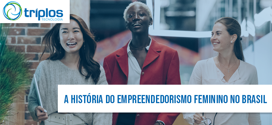 Leia mais sobre o artigo A História do Empreendedorismo Feminino no Brasil