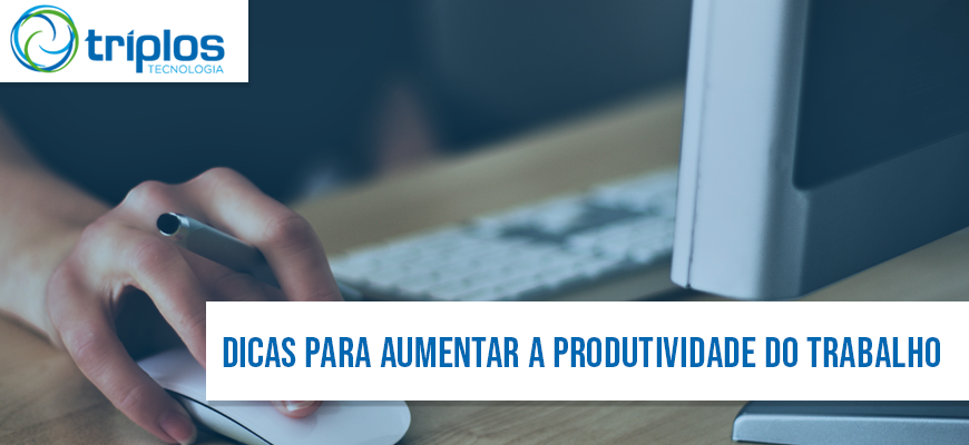 Leia mais sobre o artigo Dicas e truques para aumentar a produtividade no horário de trabalho