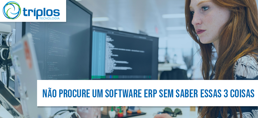 Leia mais sobre o artigo Não Procure um Software ERP Antes de Saber Essas 3 Coisas