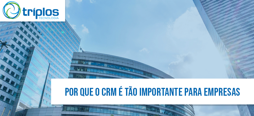 Leia mais sobre o artigo Porque o CRM é importante para empresas?
